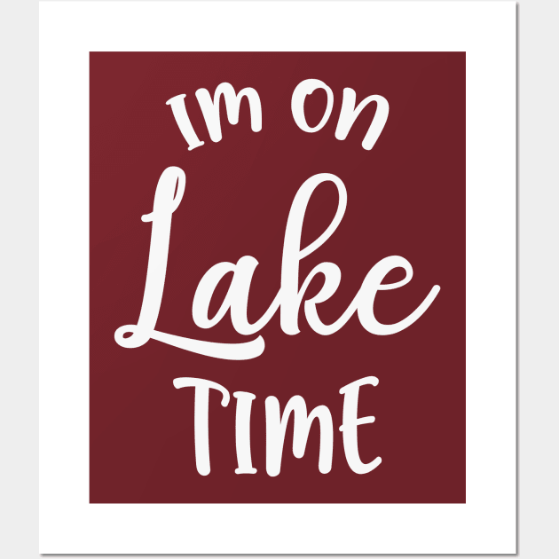 Im On Lake Time Wall Art by animericans